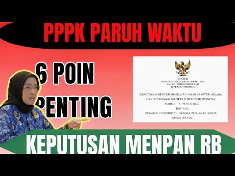 🔴 Bedah Keputusan Menpan RB Tentang PPPK Paruh Waktu: Inilah 6 Poin Pentingnya #pppkparuhwaktu 