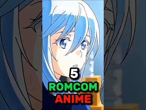 5 Romcom Anime