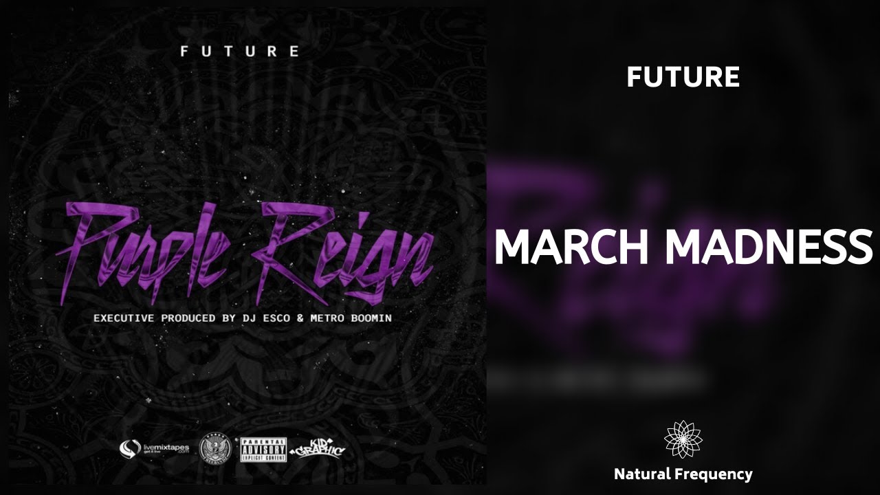 Future - March Madness (432Hz) | Purple Reign 2016 🎶