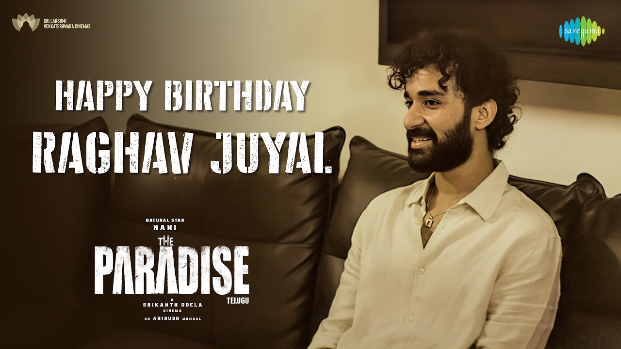Welcome Raghav Juyal & Birthday Wishes 🎉
