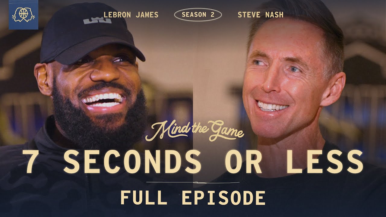How Steve Nash’s Suns Revolutionized Today’s NBA | LeBron James & Steve Nash | MIND THE GAME