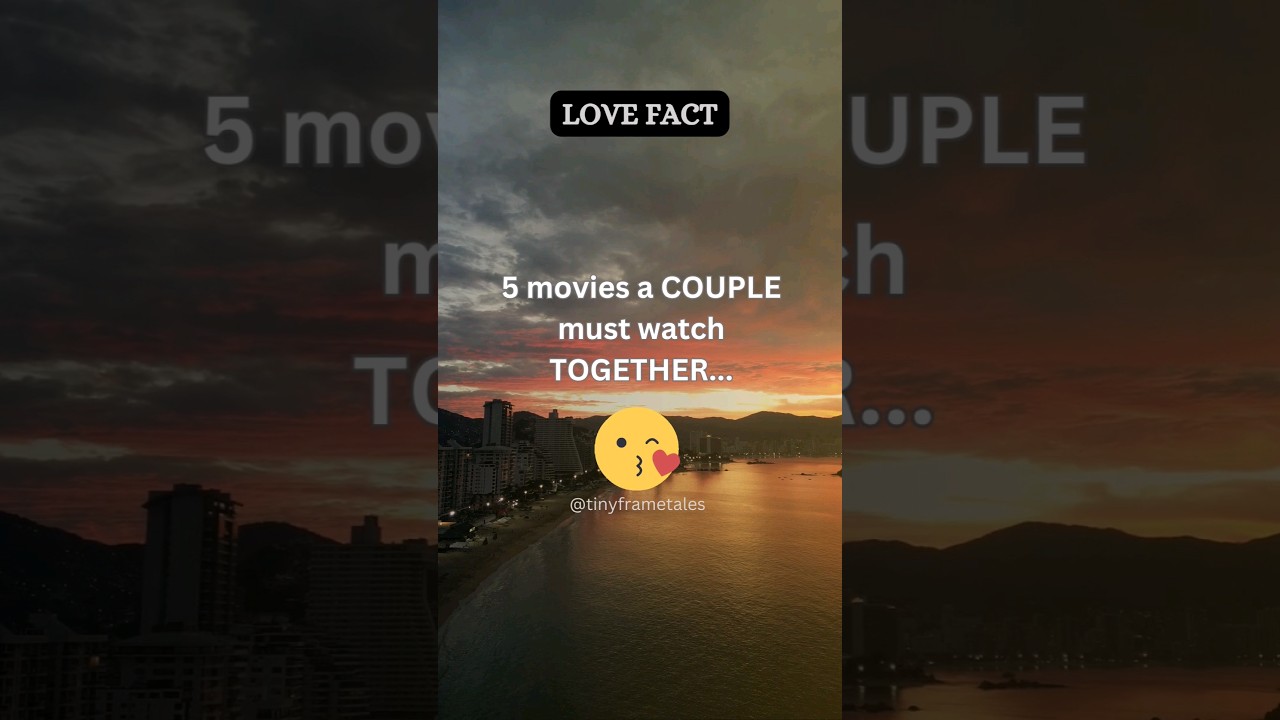5 Romantic Movies for Couples ❤️