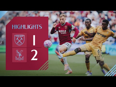West Ham 1-2 Crystal Palace | Premier League Highlights