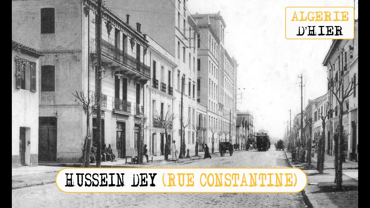 Ancient Photos of Hussein Dey, Rue Tripoli, Constantine 📸