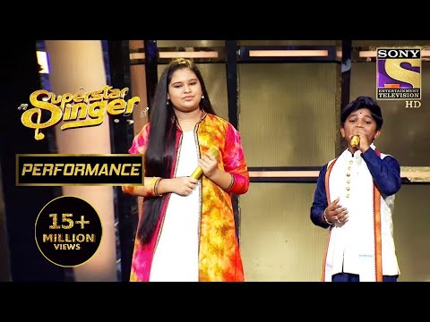 Mauli और Sneha के "संदेसे आते हैं" Performance ने किया सबको भावुक | Superstar Singer