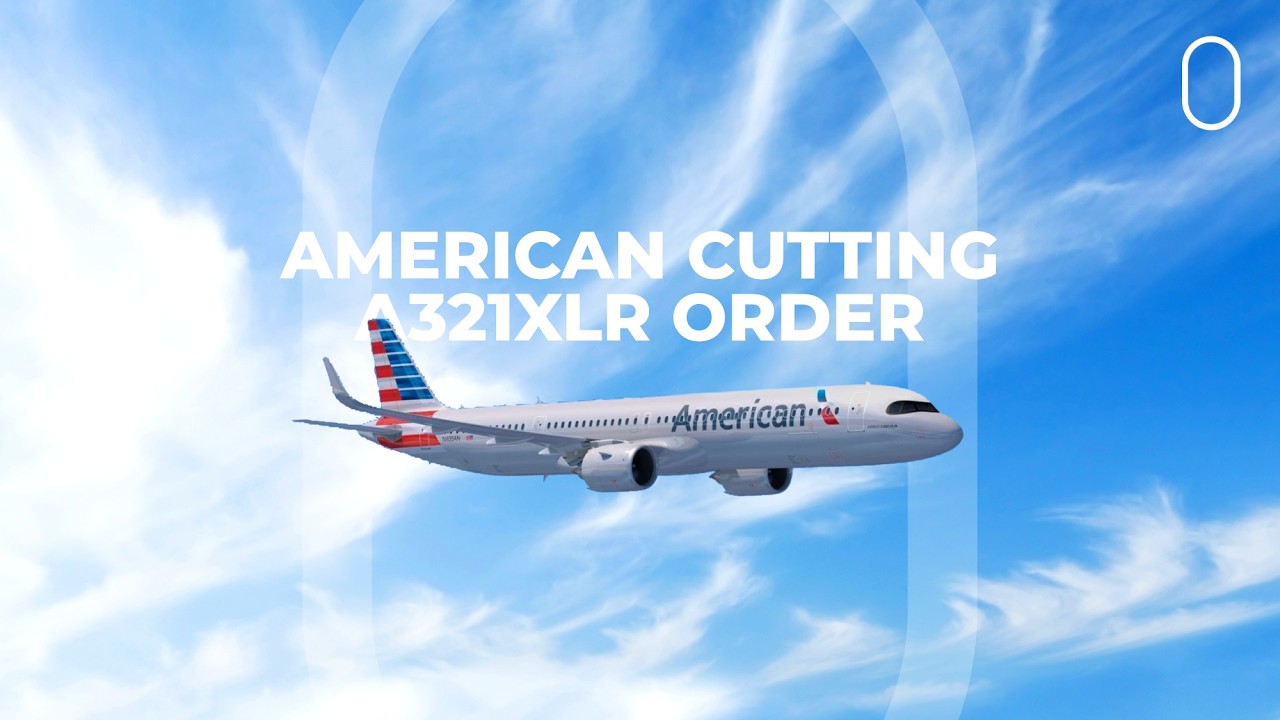 American Airlines Cuts Airbus A321XLR Order & Sells Bonds 💰