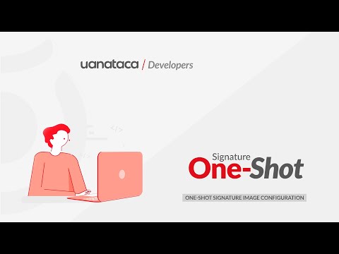 API REST Tutorial: One-Shot Signature Image Configuration 👩🏿‍💻 | Uanataca