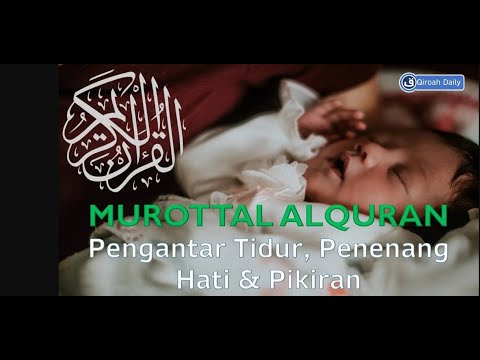 Murottal Pengantar Tidur Bayi 10 Jam 🎶