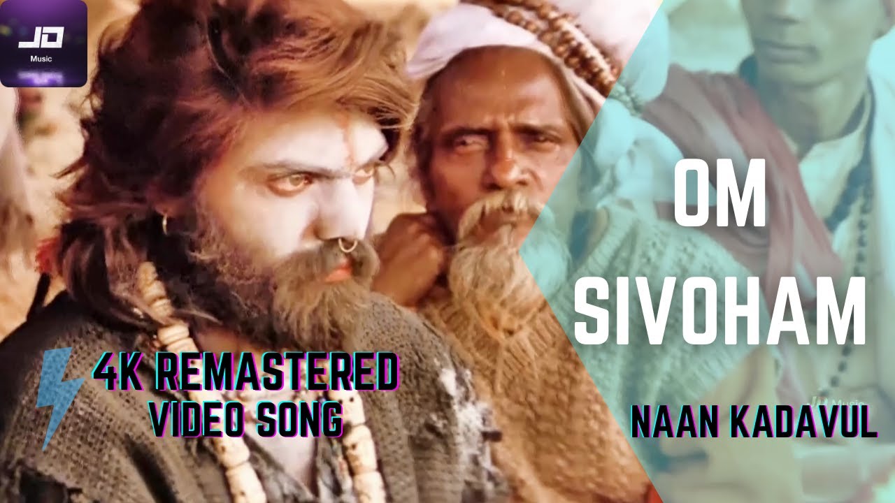 Om Sivoham Official HD 4K Video Song from Naan Kadavul 🎶