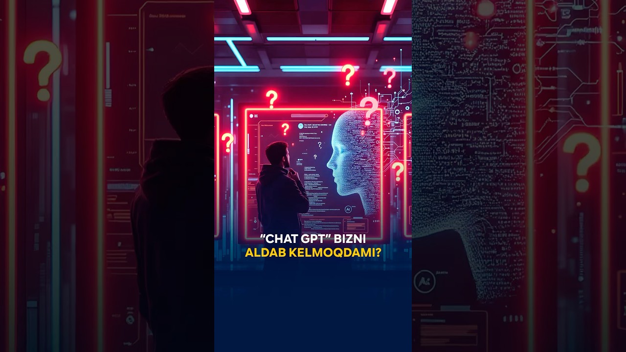 ChatGPT Bizni Aldamoqdami? Haqiqat va Xatoliklar