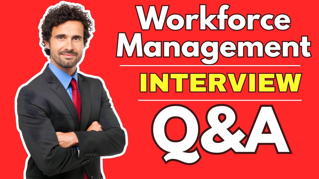 Workforce Management Interview Tips & Answers 2026