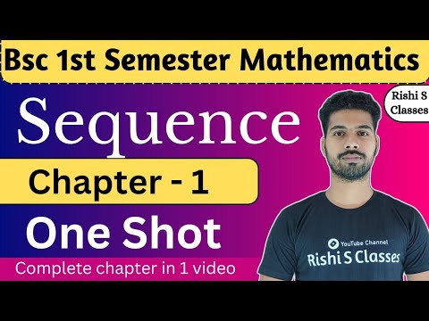 Bsc 1st semester mathematics 2023 | Unit 1 | Sequence | One Shot |Differential calculus|By Rishi Sir