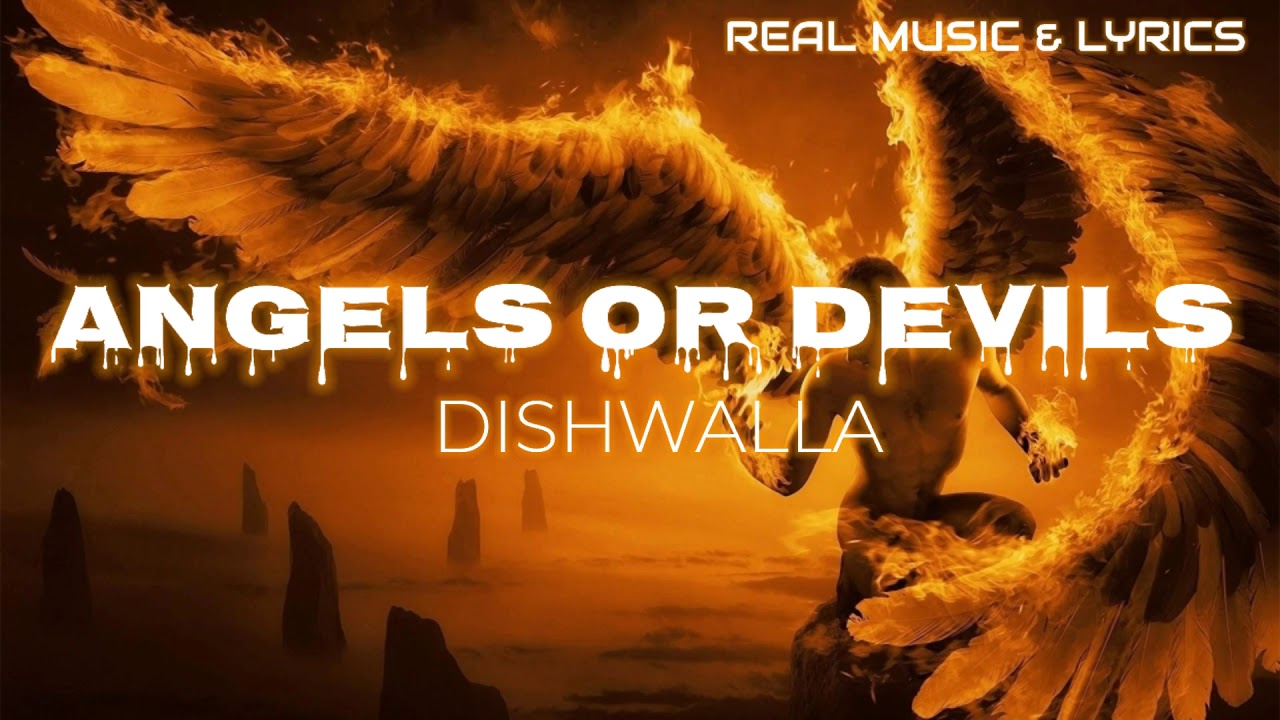 Angels or Devils by Dishwalla 🎶