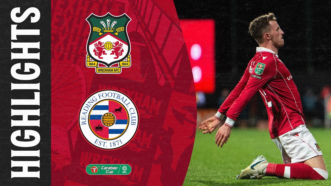 Wrexham AFC vs Reading FC Highlights ⚽