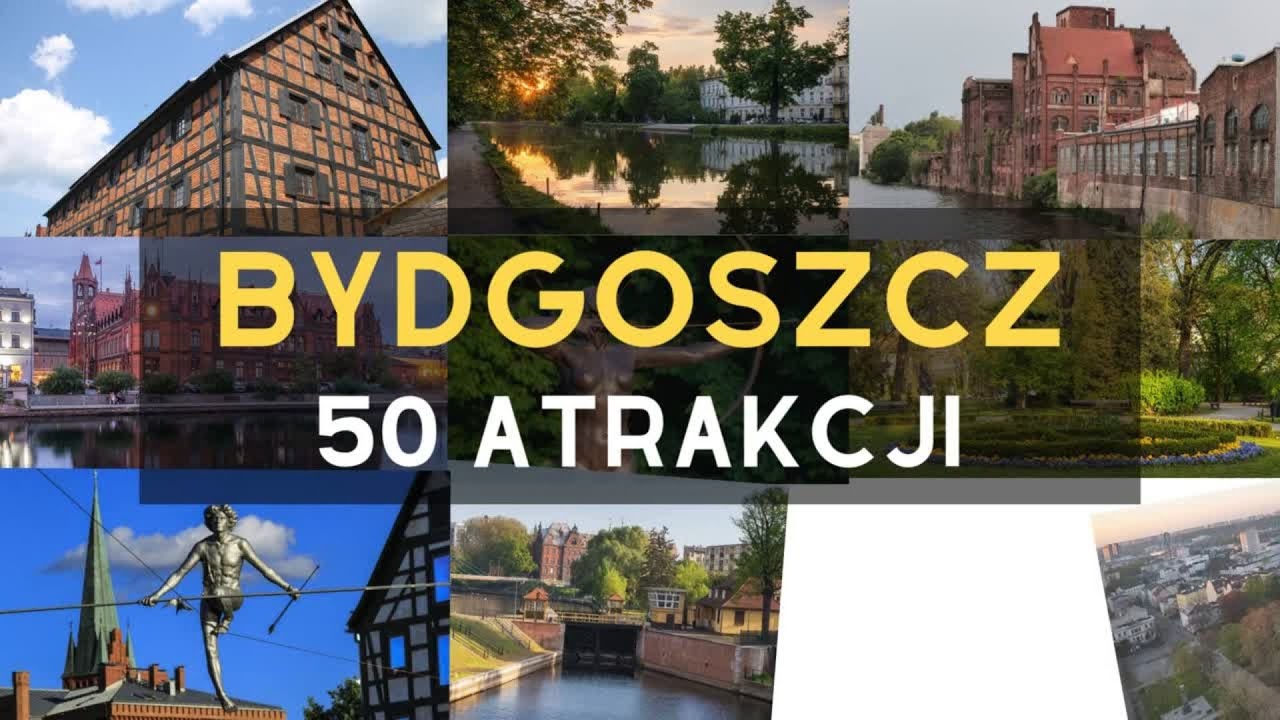 50 atrakcji Bydgoszczy 🗺️ Co zobaczyć i zwiedzić