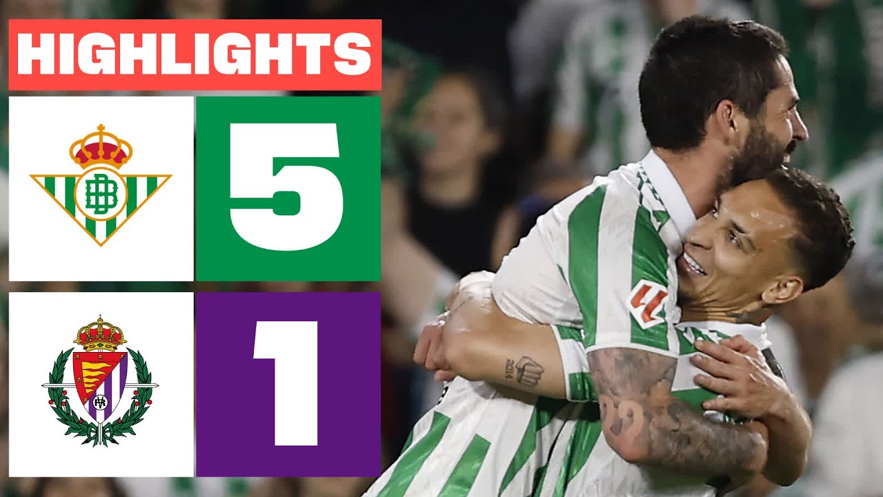 ¡Espectacular victoria del Real Betis 5-1 sobre Valladolid! ⚽️ Resumen de la Liga EA SPORTS
