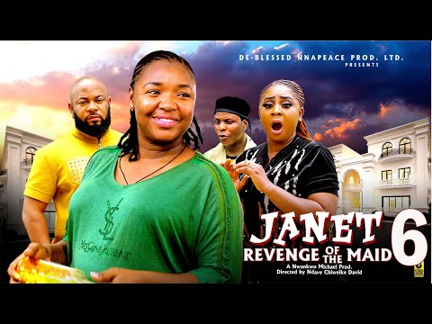 JANET REVENGE THE OF MAID (SEASON 6) EKENE UMENWA, OLKU KIZZY MICHAEL 2025 NIGERIA MOVIE #trending