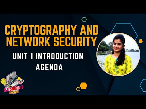 Cryptography and Network Security | Unit 1 Introduction - Agenda