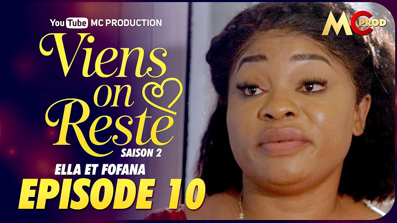 SÉRIE - VIENS ON RESTE COUPLE 3 - SAISON 2  - ÉPISODE 10 . MC PRODUCTION