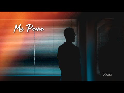 Douki - Ma Peine (Official Music Lyrics)
