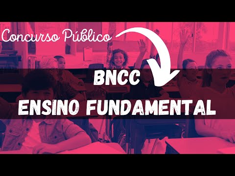 BNCC ENSINO FUNDAMENTAL | CONCURSOs PÚBLICOs |