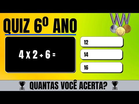 ➥ Quiz de Matemática 6º Ano #3 | Operações de Matemática do 6º Ano [INÉDITO]