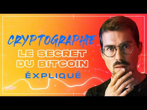 LA CRYPTOGRAPHIE BITCOIN : TOUT CE QUE VOUS DEVEZ SAVOIR