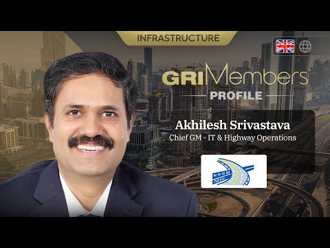 GRI Members' Profile | Akhilesh Srivastava - Chief GM - IT & Highway Operations (NHAI) | EN 🌐