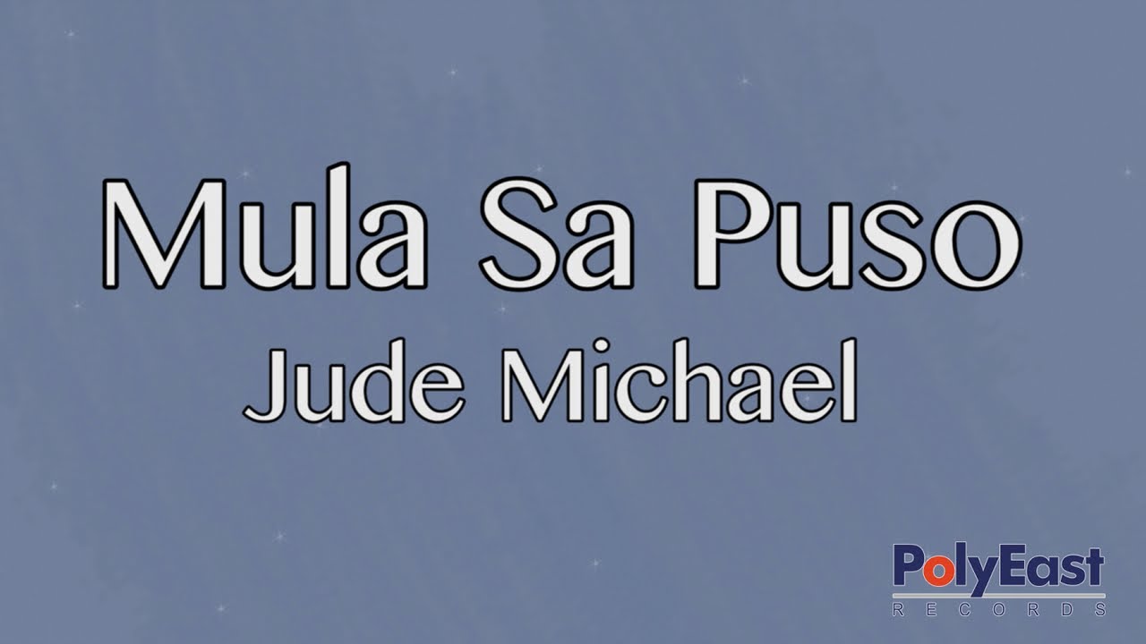 Jude Michael - Mula Sa Puso (Lyric Video) 🎶