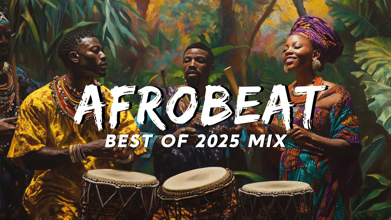 Afrobeats Mix 2025 🎶 Best & Latest Jams