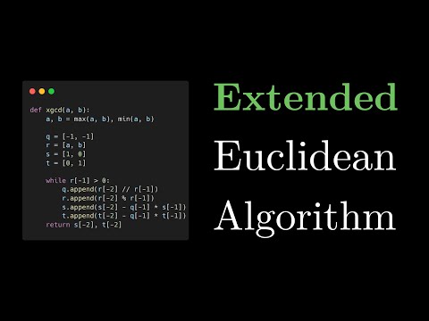 GCD, Bezout, and Modular Inverses | The Extended Euclidean Algorithm