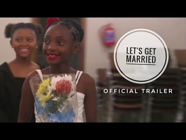Let's Get Married 🎥 Official Trailer – Romantic Comedy by AbafanaTheBoys vs AmantombazaneTheGirls