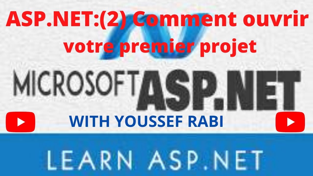 Démarrer avec ASP.NET : Ouvrir votre premier projet