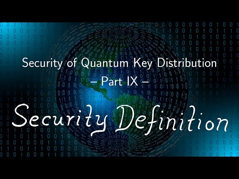 Security of Quantum Key Distribution 9: Security Definition