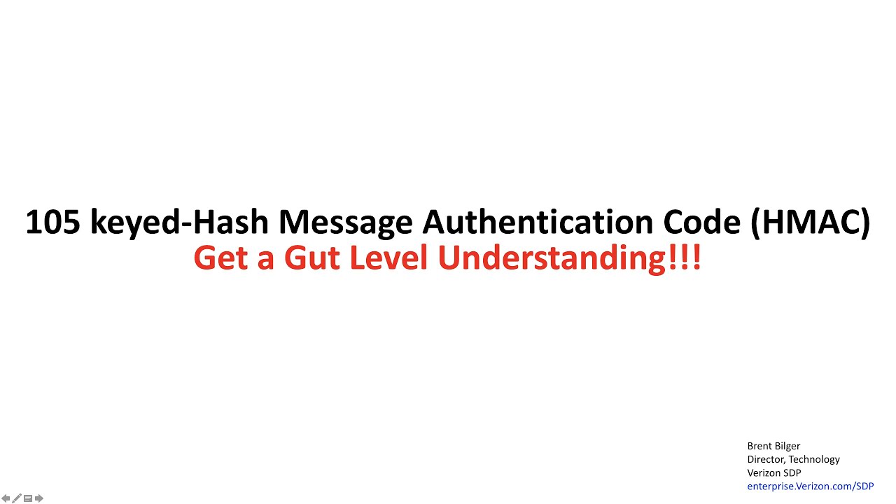 105 keyed-Hash Message Authentication Code HMAC: Get a Gut Level Understanding