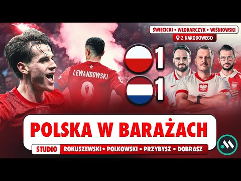 POLSKA - HOLANDIA 1:1: BARAŻE PEWNE, SKANDAL I RACE NA NARODOWYM!