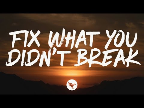 Nate Smith - Fix What You Didn't Break (Lyrics)