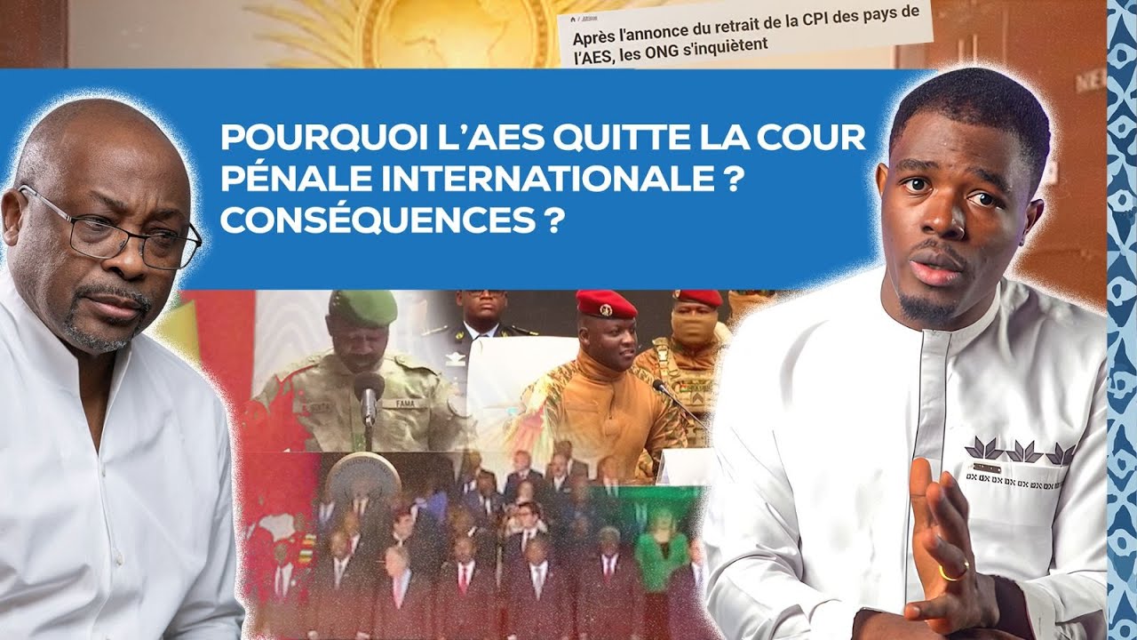 Pourquoi l'AES quitte la Cour Pénale Internationale et quelles en sont les conséquences ?