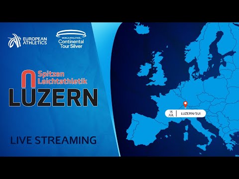 Spitzen Leichtathletik Luzern, Luzern (SUI) - World Athletics Continental Tour Silver