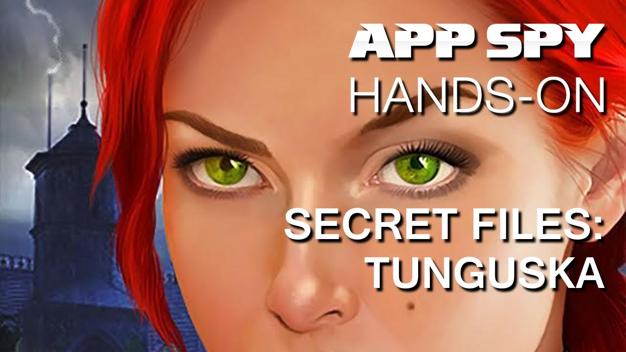 Secret Files: Tunguska iOS Hands-On 🕵️♂️