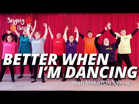 Makaton - BETTER WHEN I'M DANCING - Singing Hands with Tailfeatherdance