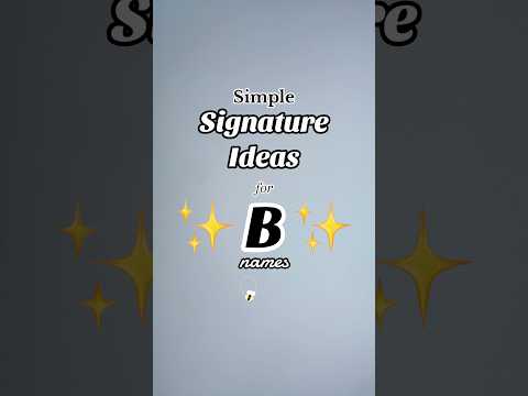Easy “B” Signature Style Ideas #easy #signature #howto #digital #create #nickname #b