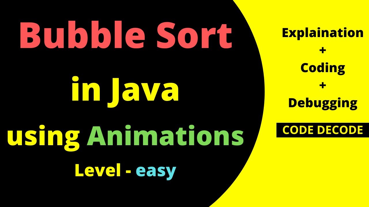 Learn Bubble Sort in Java with Animation & Code | Easy Tutorial