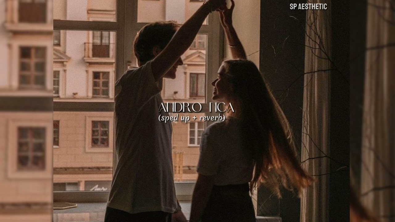 Andro Nca (Fast & Reverb Remix) 🎵 - Perfect for Your Aesthetic Vibes