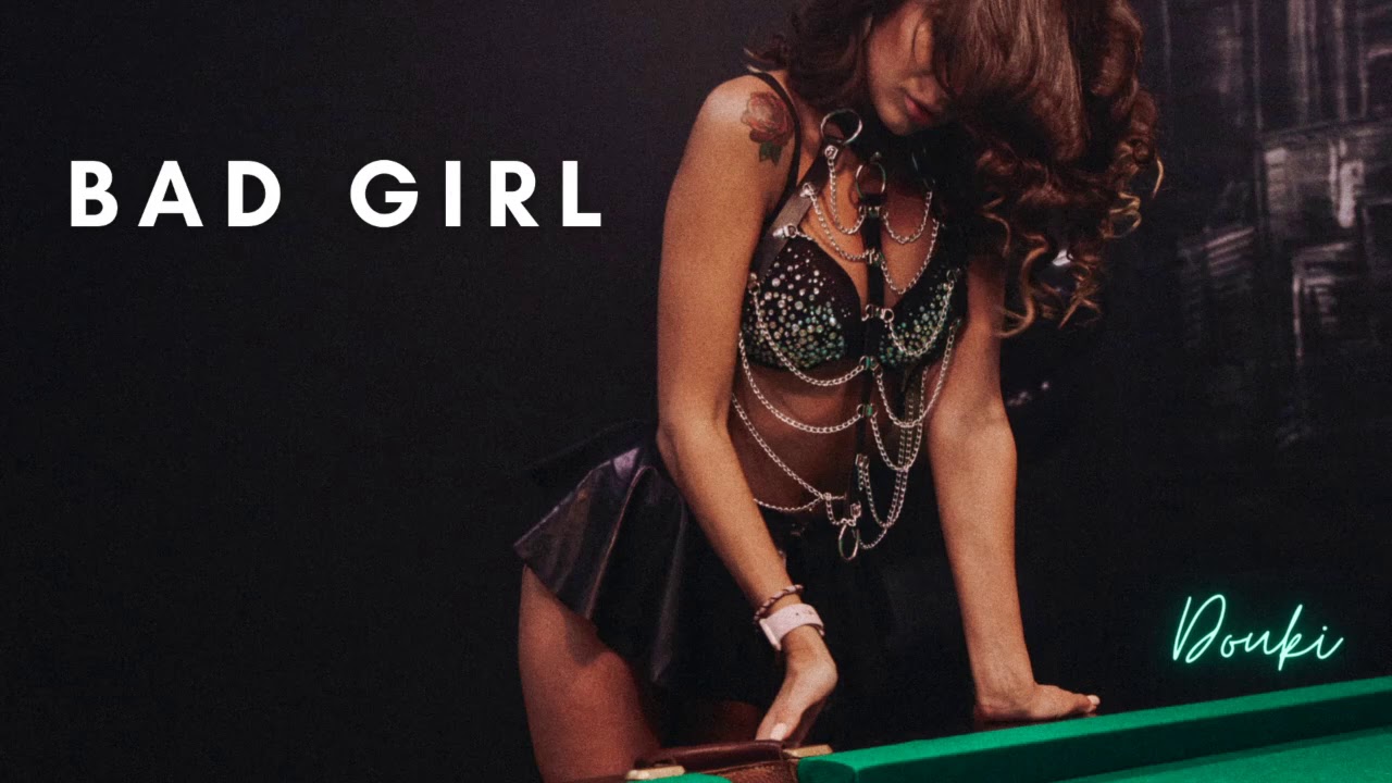 Douki - Bad Girl (Official Music Audio)
