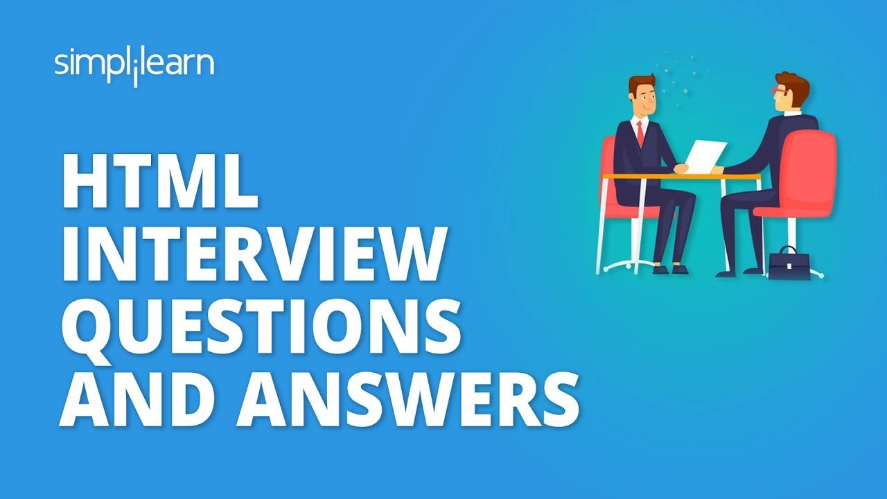 HTML Interview Questions & Answers | Simplilearn