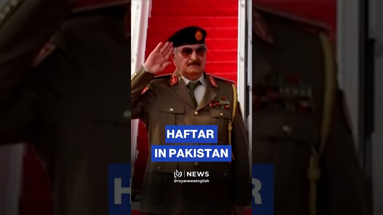 Libya's eastern military leader Khalifa Haftar visits Pakistan