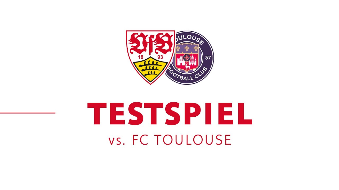 Re-Live: VfB Stuttgart vs. FC Toulouse – Testspiel Highlights ⚽