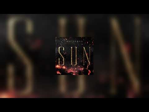 Watsebha - Sun (Official Audio)