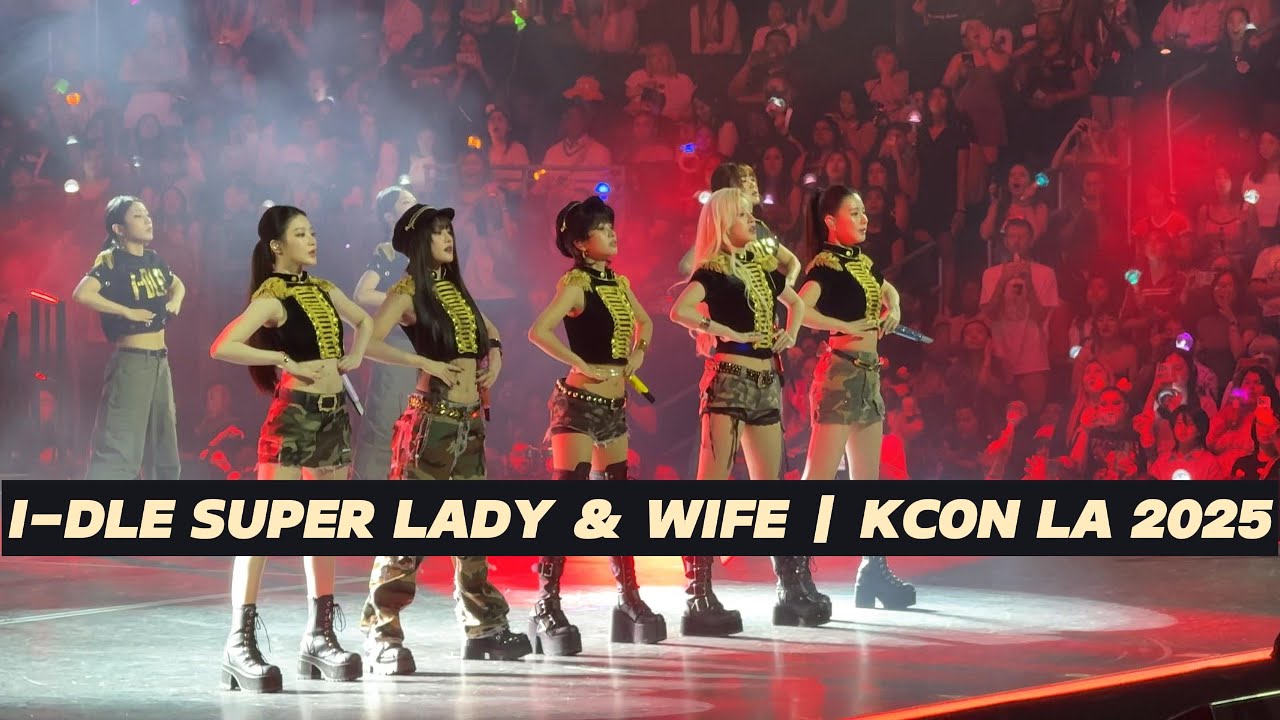 [4K] I-DLE Super Lady & Wife at KCON LA 2025